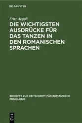 Book cover of Die wichtigsten Ausdrücke für das Tanzen in den romanischen Sprachen by Fritz Aeppli
