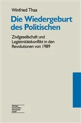 Book cover of Die Wiedergeburt des Politischen by Winfried Thaa