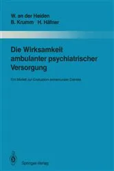 Book cover of Die Wirksamkeit ambulanter psychiatrischer Versorgung by Wolfram an der Heiden