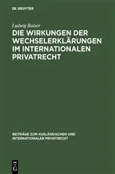 Book cover of Die Wirkungen der Wechselerklärungen im internationalen Privatrecht by Unknown