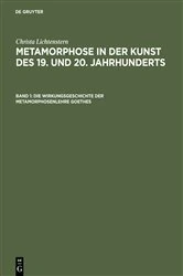 Book cover of Die Wirkungsgeschichte der Metamorphosenlehre Goethes by Christa Lichtenstern