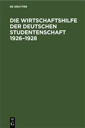 Book cover of Die Wirtschaftshilfe der Deutschen Studentenschaft 1926–1928 by Unknown