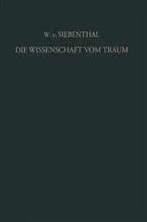 Book cover of Die Wissenschaft vom Traum Ergebnisse und Probleme by Wolf von Siebenthal