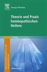 Book cover of Die wissenschaftliche Homöopathie. Theorie und Praxis homöopathischen Heilens (7th ed.) by Georgos Vithoulkas