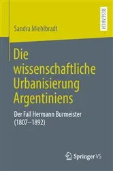 Book cover of Die wissenschaftliche Urbanisierung Argentiniens by Sandra Miehlbradt