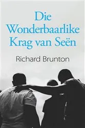 Book cover of Die Wonderbaarlike Krag van Seën by Richard Brunton