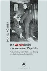 Book cover of Die Wunderheiler der Weimarer Republik by Daniel Körner