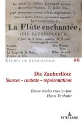 Book cover of Die Zauberfloete, Sources - contexte - représentations by Henri Vanhulst