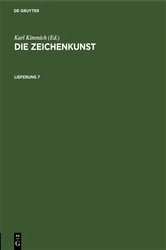Book cover of Die Zeichenkunst. Lieferung 7 (2nd ed.) by Karl Kimmich