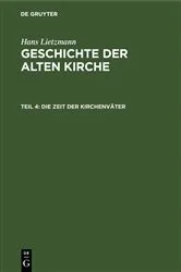 Book cover of Die Zeit der Kirchenväter by Hans Lietzmann