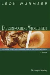 Book cover of Die zerbrochene Wirklichkeit (2nd ed.) by Leon Wurmser