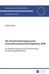 Book cover of Die Zinsschrankenregelung des Unternehmensteuerreformgesetzes 2008 by Niklas Todsen