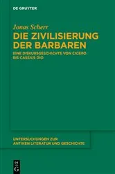 Book cover of Die Zivilisierung der Barbaren by Jonas Scherr