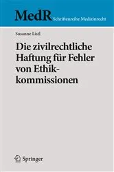 Book cover of Die zivilrechtliche Haftung für Fehler von Ethikkommissionen by Unknown