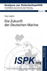 Book cover of Die Zukunft der Deutschen Marine by ISPK - Institut für