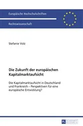 Book cover of Die Zukunft der europaeischen Kapitalmarktaufsicht by Unknown
