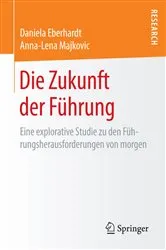 Book cover of Die Zukunft der Führung by Daniela Eberhardt