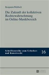 Book cover of Die Zukunft der kollektiven Rechtewahrnehmung im Online-Musikbereich by Thomas Hoeren