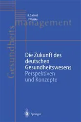 Book cover of Die Zukunft des deutschen Gesundheitswesens by Rainer Salfeld