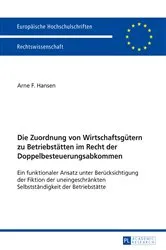 Book cover of Die Zuordnung von Wirtschaftsguetern zu Betriebstaetten im Recht der Doppelbesteuerungsabkommen by Unknown