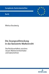 Book cover of Die Zwangsvollstreckung in das lizenzierte Markenrecht by Unknown