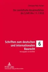 Book cover of Die zweifelhafte Abnahmefiktion des § 640 Abs. l S. 3 BGB by Axel Wirth