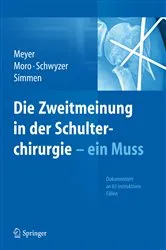Book cover of Die Zweitmeinung in der Schulterchirurgie - ein Muss by Rainer Peter Meyer