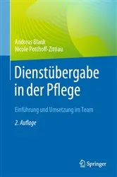 Book cover of Dienstübergabe in der Pflege (2nd ed.) by Andreas Blank
