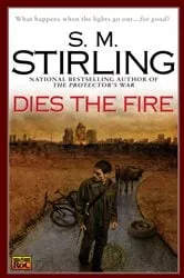 Book cover of Dies the Fire by S. M. Stirling