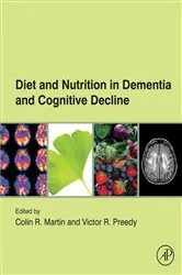Book cover of Diet and Nutrition in Dementia and Cognitive Decline by Martin BSc, MSc, PhD, MBA, YCAP, FHEA, Colin R.