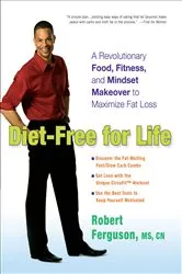Book cover of Diet-Free for Life by Robert Ferguson