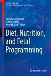 Book cover of Diet, Nutrition, and Fetal Programming by Rajkumar Rajendram