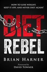 Book cover of Diet Rebel by Brian Harner