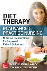 Book cover of Diet Therapy in Advanced Practice Nursing by Katie Ferraro