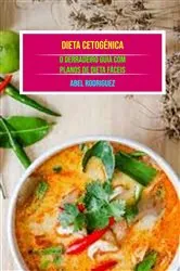 Book cover of Dieta Cetogénica: O Derradeiro Guia Com Planos De Dieta Fáceis by Abel Rodriguez