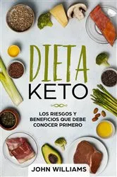 Book cover of Dieta keto: Los riesgos y beneficios que debe conocer primero by Unknown