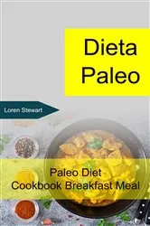 Book cover of Dieta Paleo: Paleo Diet Cookbook Breakfast Meal by Claison Maldonado das Neves