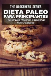 Book cover of Dieta Paleo para principiantes - Top 30 Das Receitas e bolachas mais famosas by N/A