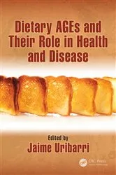 Book cover of Dietary AGEs and Their Role in Health and Disease by Jaime Uribarri