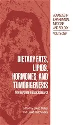 Book cover of Dietary Fats, Lipids, Hormones, and Tumorigenesis by David Heber