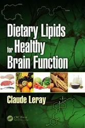Book cover of Dietary Lipids for Healthy Brain Function by Claude Leray