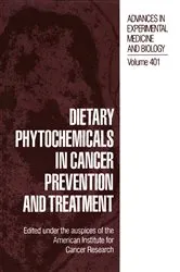 Book cover of Dietary Phytochemicals in Cancer Prevention and Treatment by American Institute for Cancer Research