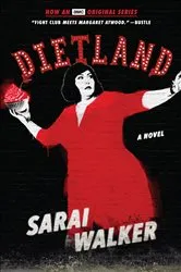 Book cover of Dietland by Sarai Walker