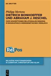 Book cover of Dietrich Bonhoeffer und Abraham J. Heschel by Philipp Mertens