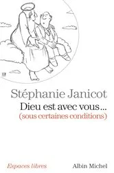 Book cover of Dieu est avec vous... by Stéphanie Janicot