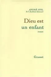 Book cover of Dieu est un enfant by André Stil