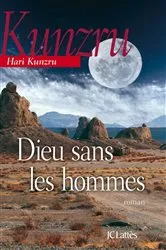 Book cover of Dieu sans les hommes by Hari Kunzru