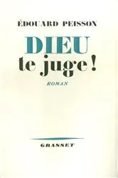 Book cover of Dieu te juge ! by Edouard Peisson