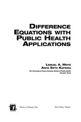 Book cover of Difference Equations with Public Health Applications by Lemuel A. Moyé