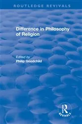 Book cover of Difference in Philosophy of Religion by Philip Goodchild